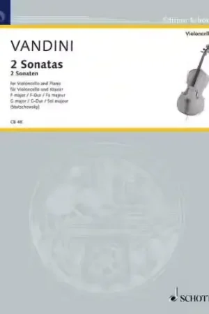 Schott VANDINI ANTONIO - 2 SONATAS - CELLO AND PIANO - Nouveau au catalogue