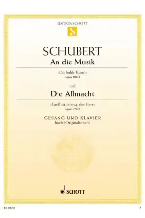 Schott Schubert - An Die Musik / Die Allmacht Op. 88/4 / Op. 79/2 D 547 / D 852 - High Voice et Piano | Promo exceptionnelle