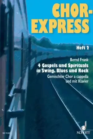 Schott Chor-Express Numéro 2 - Choeur Mixte (Satb) Also With Piano - Très populaire