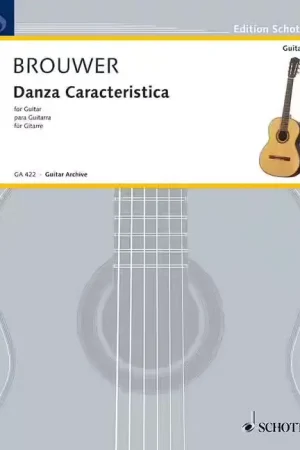 Schott Brouwer Leo - Danza Caracteristica - Guitar - Préféré des clients