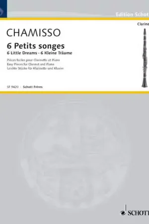 Schott Mayran De Chamisso - 6 Petits Songes - Clarinette et Piano | Tout juste disponible