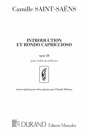 Durand SAINT-SAENS C. - INTRODUCTION ET RONDO CAPRICCIOSO OPUS 28 - 2 PIANOS - Fin de série