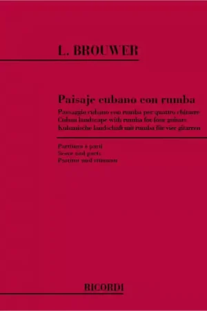 Ricordi Brouwer L. - Paisaje Cubano Con Rumba - 4 Guitares | Prix mini