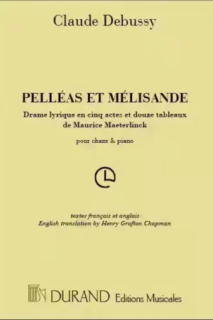 Petit prix | Durand Debussy - Pelleas et Melisande - Chant et Piano