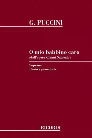 Ricordi PUCCINI G. - O MIO BABBINO CARO - CHANT ET PIANO | Très populaire