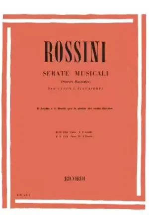 Ricordi ROSSINI G. - SERATE MUSICALI. PARTE I: 8 ARIETTE - CHANT ET PIANO - Top des ventes