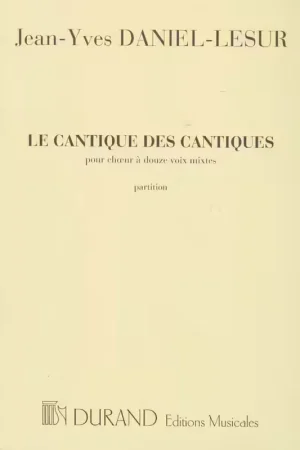 Durand DANIEL-lesur - Cantique Des Cantiques - 12 Voix A Cappella | Tout juste disponible