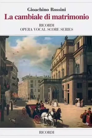 Ricordi ROSSINI G. - CAMBIALE DI MATRIMONIO - CHANT ET PIANO | Disponible maintenant