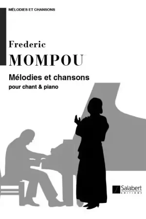 Salabert MOMPOU F. - MELODIES ET CHANSONS - COLLECTION XXE SIECLE - CHANT ET PIANO | Premium