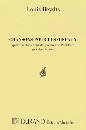 Durand BEYDTS - CHANSON POUR LES OISEAUX - VOIX ELEVEE ET PIANO - Ne manquez pas cette offre