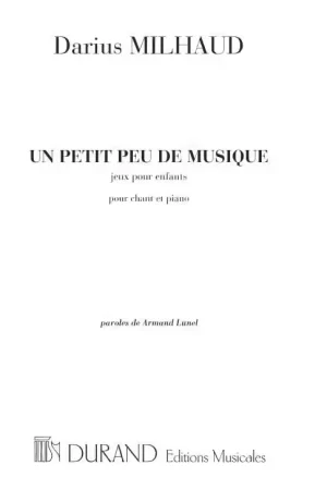 Durand MILHAUD D. - UN PETIT PEU DE MUSIQUE - Recommandé