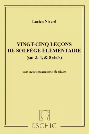 Edition Max Eschig Niverd - 25 Lecons Solfege Sans Piano (3/4/5 Cles) | Retour facile