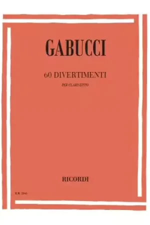Réduction - Ricordi GABUCCI A. - 60 DIVERTIMENTI PER LETTURA A PRIMA VISTA E TRASPORTO - CLARINETTE