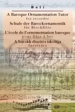 Expédition immédiate - EMB (Editio Musica Budapest) Bali J. - A Baroque Ornamentation - Flute A Bec