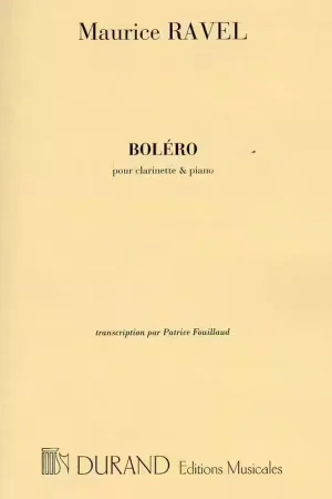 Durand RAVEL M. - BOLERO - CLARINETTE ET PIANO | Tout juste ajouté