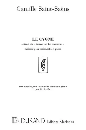 Prix usine | Durand SAINT SAENS C. - LE CYGNE EXTRAIT DU CARNAVAL DES ANIMAUX- CLARINETTE ET PIANO