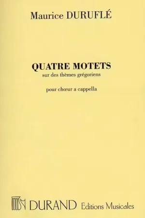 Stock presque épuisé - Durand Durufle M. - Quatre Motets Sur Des Themes Gregoriens Op. 10 - Choeur