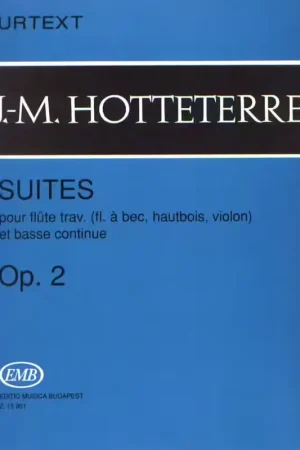 Promotion | EMB (Editio Musica Budapest) Hotteterre J.M. - Suites Op. 2 - Flute et Basse Continue