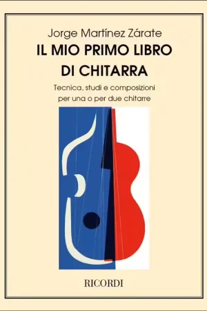 Tout nouveau | Ricordi Martinez Zarate J. - Mio Primo Libro Di Chitarra Tecnica Studi E Composizioni - Guitare