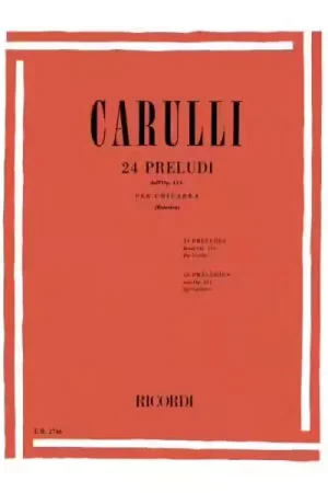 Nouveau lancement - Ricordi CARULLI F. - 24 PRELUDI PER CHITARRA DALL'OP 114 - GUITARE