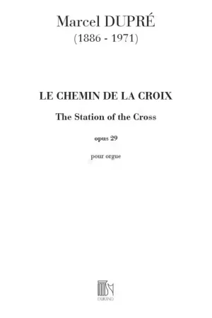 Réduction spéciale - Durand DUPRE' M. - CHEMIN DE LA CROIX OP 29 - ORGUE