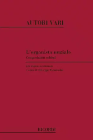 Ricordi ORGANISTA NUZIALE COMPOSIZIONI CELEBRI PER ORGANO O ARMONI - ORGUE | Retour facile