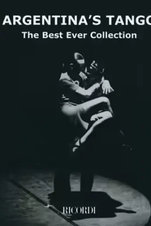 Ricordi Argentina's Tango The Best Ever Collection - Piano - Envoi rapide