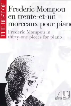 Salabert Mompou F. - The Best Of - TRENTE-et-un Morceaux - Piano | Meilleure vente