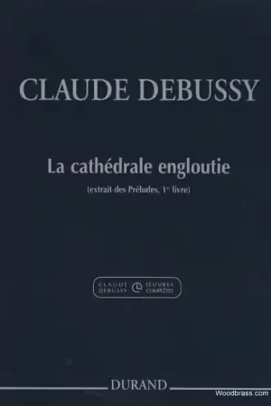 Durand DEBUSSY C. - LA CATHEDRALE ENGLOUTIE - PIANO | Prix réduit