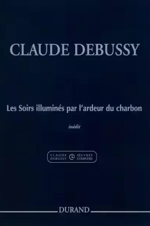 Durand DEBUSSY C. - LES SOIRS ILLUMINES PAR L'ARDEUR DU CHARBON - PIANO - Achetez maintenant