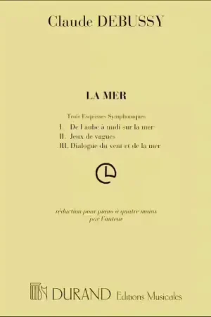 Disponible dès maintenant | Durand Debussy Claude - La Mer - Piano 4 Mains
