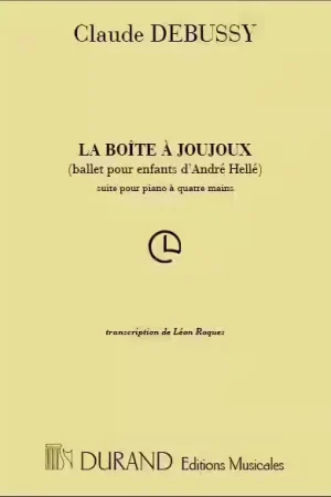 Jusqu'à épuisement des stocks | Durand DEBUSSY C. - BOITE A JOUJOUX BALLET POUR ENFANTS - PIANO 4 MAINS