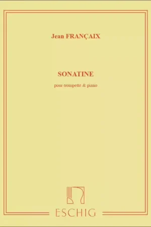 Edition Max Eschig Francaix J. - Sonatine - Trompette et Piano | Préféré des clients