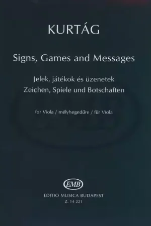 EMB (Editio Musica Budapest) Kurtag Gyorgy - Signs Games And Messages - Viola | Fin de série