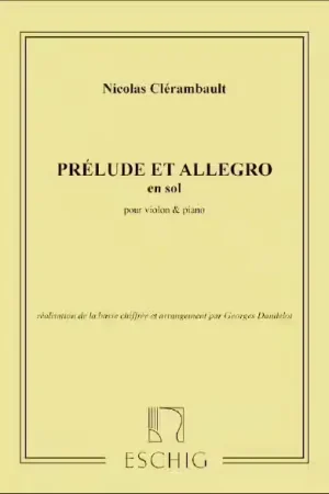 Prix cassé | Edition Max Eschig CLERAMBAULT - PRELUDE ET ALLEGRO - VIOLON ET PIANO
