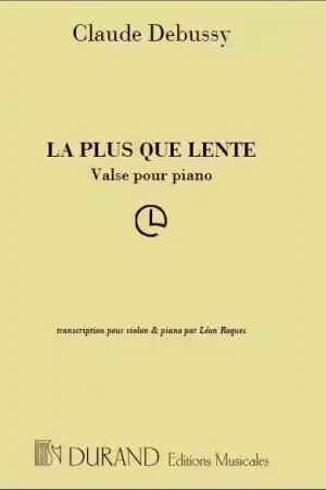 Super prix | Durand DEBUSSY C. - PLUS QUE LENTE - VIOLON ET PIANO