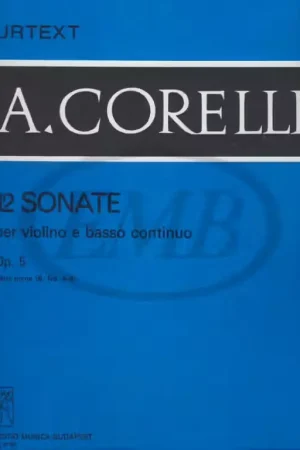 EMB (Editio Musica Budapest) Corelli A. - Sonate (12) Op. 5 Vol. 1 B - Violon et Piano - Disponible