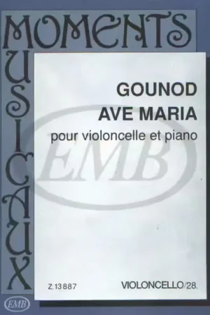 EMB (Editio Musica Budapest) Gounod - Ave Maria - Violoncelle et Piano | Dernières unités