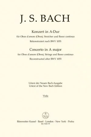 Barenreiter Bach J. S. - Concerto In A Major BWV 1055 - Alto - Nouvel arrivage