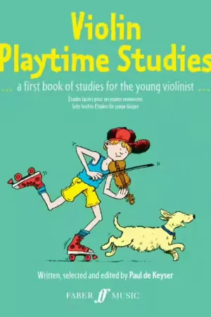 Faber Music De Keyser Paul - Violin Playtime Studies (solo Violin) - Violin Teaching - Cette semaine uniquement