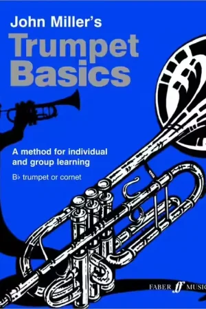 Derniers articles - Faber Music Miller John - Trumpet Basics (pupil's Book) - Trumpet