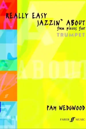 Dernières pièces - Faber Music Wedgwood Pam - Really Easy Jazzin' About - Trumpet And Piano
