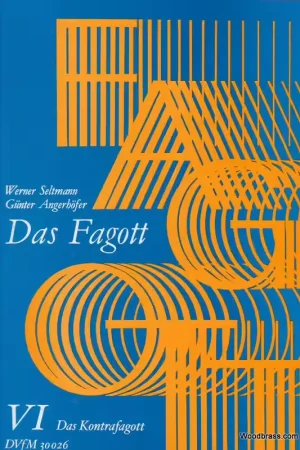 À ne pas manquer - Edition Breitkopf Seltmann W Angerhofer G - Das Fagott Band 6 - Bassoon