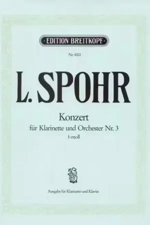 Edition Breitkopf Spohr Louis - Klarinettenkonzert Nr.3 F-Moll - Clarinet Orchestra | Prix choc