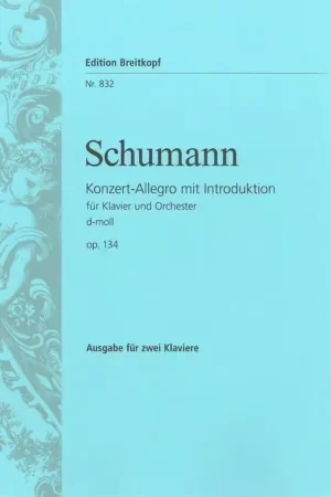 Disponible - Edition Breitkopf Schumann Robert - KONZERT-allegro D-moll Op. 134 - 2 Pianos