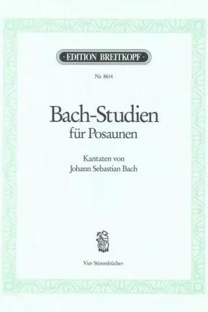 Cette semaine uniquement - Edition Breitkopf BACH-studien Fur Posaune - Trombone