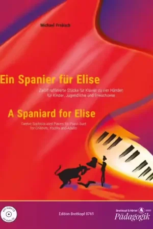 Edition Breitkopf Proksch - A Spaniard For Elise - Piano (4 Hets) | Dernières pièces