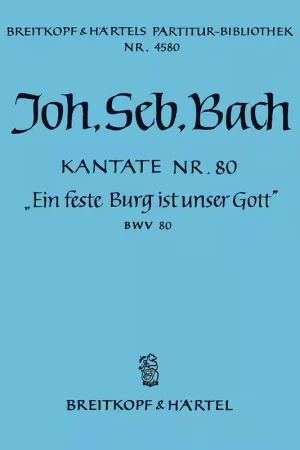 Qualité premium | Edition Breitkopf Johann Sebastian - Kate 80 Ein Feste Burg Ist - Soli Mixed Choir Orchestra