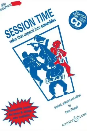 Remise supplémentaire - Boosey & Hawkes Wastall - Session Time - Saxophone Alto (flexible Woodwind Ensemble) et Piano Ad Libitum