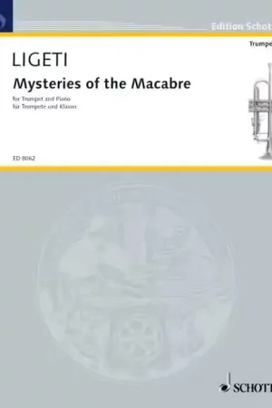 Retour gratuit - Schott Ligeti Gyorgy - Mysteries Of The Macabre - Trumpet In C And Piano